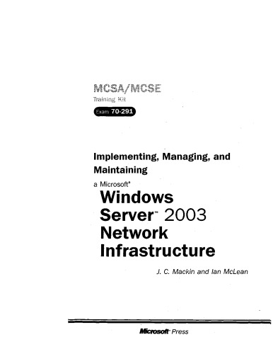 ﻿پیاده سازی، مدیریت و نگهداری زیرساخت شبکه Microsoft Windows Server 2003. دوره آموزشی MCSA/MCSE