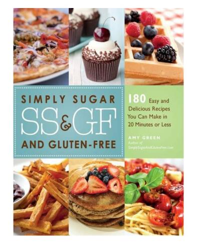 به سادگی شکر و گلوتن رایگان: 180 دستور العمل آسان و خوشمزه شما می توانید در 20 دقیقه و یا کمتر