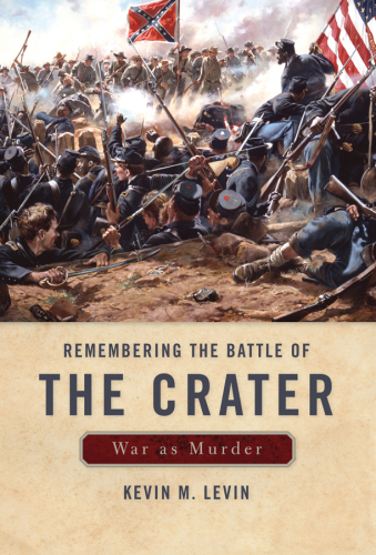 Memory The Battle of Crater: War as Murder
