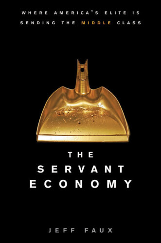 The Servant Economy: جایی که نخبگان آمریکا طبقه متوسط ​​را می فرستند