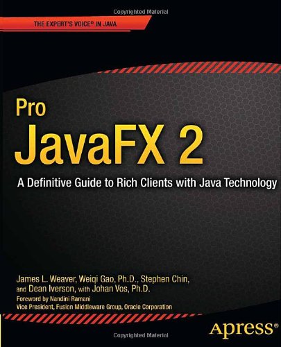 ﻿Pro JavaFX 2: راهنمای قطعی برای مشتریان ثروتمند با فناوری جاوا