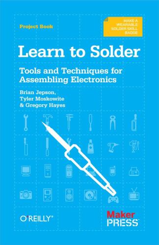 Learn Solder: ابزارها و تکنیک های جمع آوری الکترونیک