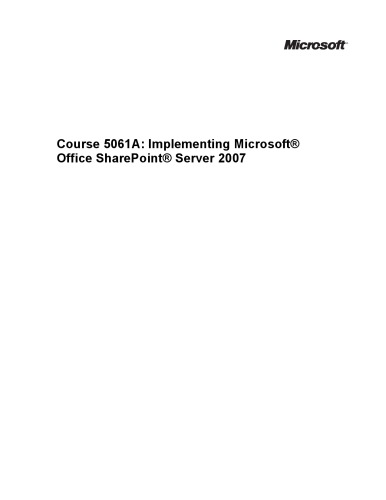 دوره رسمی مایکروسافت 5061A اجرای Microsoft Office SharePoint Server 2007