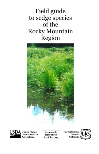 راهنمای میدانی برای گونه های مختلف منطقه Rocky Mountain: جنس Carex در کلرادو ، وایومینگ ، داکوتای جنوبی غربی ، نبراسکا غربی و کانزاس غربی