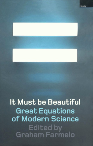 این باید زیبا باشد: معادلات بزرگ علوم مدرن
