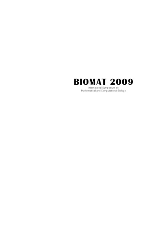﻿BIOMAT 2009: سمپوزیوم بین المللی در زیست شناسی ریاضی و محاسباتی، برازیلیا، برزیل، 1-6 اوت 2009