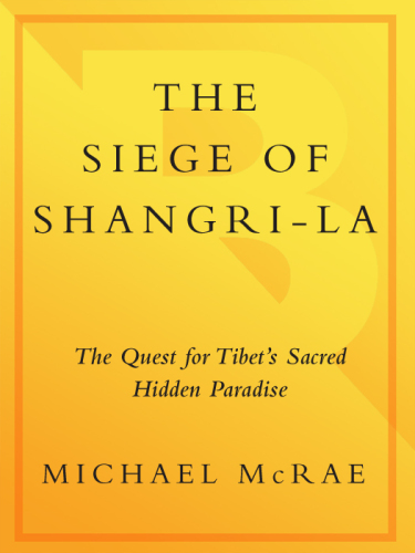 The Siege of Shangri-La: تلاش برای بهشت ​​مقدس پنهان تبت