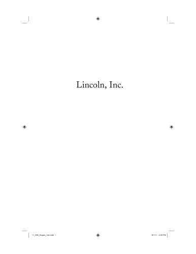 لینکلن ، شرکت: فروش شانزدهمین رئیس جمهور در آمریکای معاصر