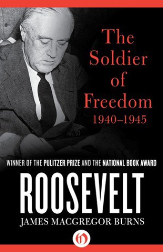 روزولت: سرباز آزادی: 1940-1945