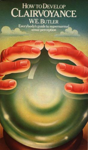 چگونه می توان Clairvoyance را توسعه داد