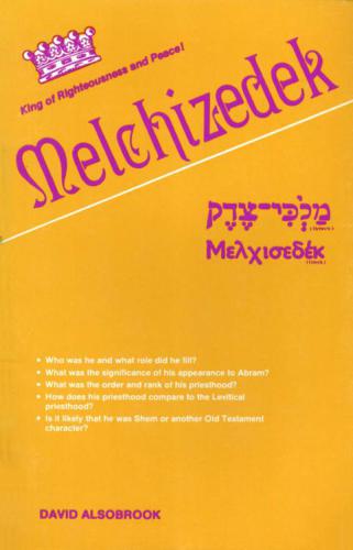 Melchizedek: پادشاه حق و صلح