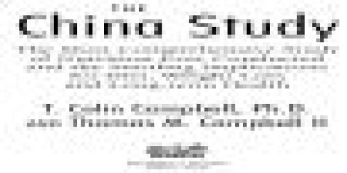 مطالعه چین: جامع ترین مطالعه در مورد تغذیه ای که تاکنون انجام شده است و پیامدهای شگفت انگیز برای رژیم ، کاهش وزن و سلامت طولانی مدت است