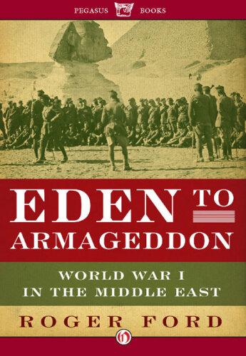 Eden to Armageddon: جنگ جهانی اول در خاورمیانه