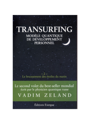 انتقال ، مدل کوانتومی رشد شخصی ، جلد 2: زنگ زدگی ستارگان صبح