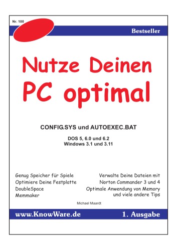 از رایانه خود بهترین استفاده را ببرید: CONFIG.SYS و AUTOEXEC.BAT ، DOS 5 ، 6.0 و 6.2 ، ویندوز 3.1 و 3.11