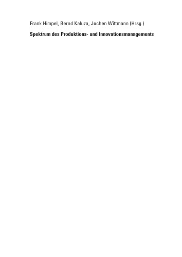 طیف مدیریت تولید و نوآوری: پیچیدگی و پویایی در زمینه وابستگی متقابل و همکاری. Festschrift برای کلاوس بلمن در تولد 65 سالگی اش