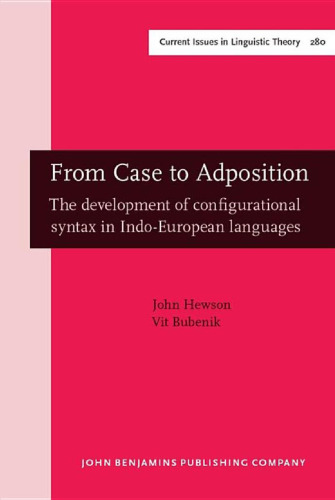 ﻿از مورد تا تصدیق: توسعه نحو پیکربندی در زبان های هند و اروپایی