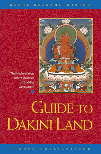 راهنمای سرزمین Dakini: تفسیر عالی ترین تمرین Tajric از Vajrayogini