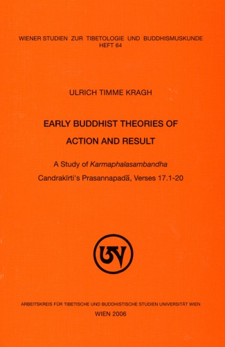 ﻿نظریه‌های بودایی اولیه کنش و نتیجه: مطالعه کارمافالاسامباندها: پراساناپادای کاندراکیرتی، آیات 17.1-20