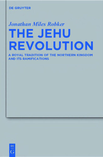 The Jehu Revolution: یک سنت سلطنتی از پادشاهی شمالی و اصلاحات آن