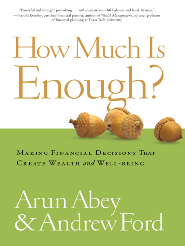 چقدر کافی است؟ تصمیم گیری های مالی که ثروت و رفاه ایجاد می کند