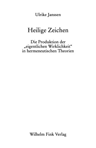 نشانه های مقدس: تولید واقعیت واقعی در نظریه های هرمنوتیک