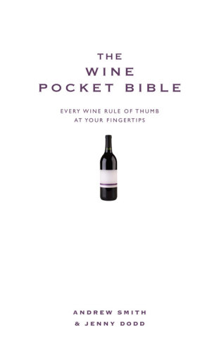 کتاب مقدس شراب شراب: همه چیز یک عاشق شراب است که باید بدانید