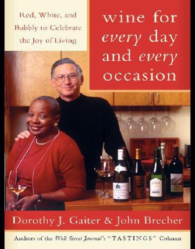 ﻿شراب برای هر روز و هر مناسبت: قرمز، سفید و حبابی برای جشن گرفتن لذت زندگی