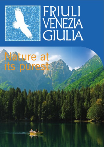 ایتالیا - Friuli Venezia Giulia - طبیعت در آن خالص ترین است