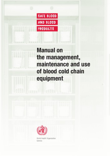 ﻿راهنمای نگهداری و مراقبت از تجهیزات زنجیره سرد خونی