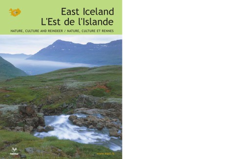 ایسلند - ایسلند شرقی - طبیعت ، فرهنگ و گوزن شمالی