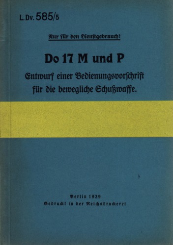 کتابچه راهنمای هواپیما Gunner - Do 17M، P (Bedienungsvorschrift Schusswaffe)