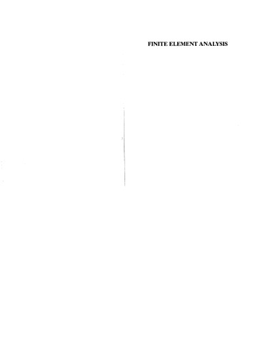 تجزیه و تحلیل عناصر محدود - نظریه و کاربرد. با ANSYS