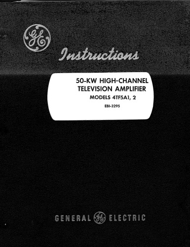 ﻿تقویت‌کننده تلویزیون 50 کیلوواتی مدل 4TF5A1,2 GE Model 4TF5A1 [بخش 1 از 2]