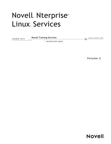 ﻿راهنمای مربی دوره آموزشی Novell Nterprise Linux Services Course 3015، جلد 2