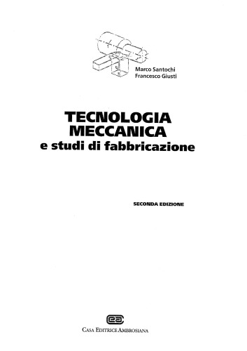 ﻿Tecnologia Meccanica e Studi di Fabbricazione
