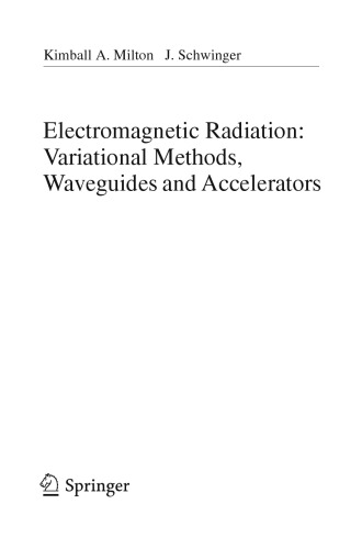 ﻿تابش الکترومغناطیسی: روشهای متغیر ، موجبرها و شتاب دهنده ها