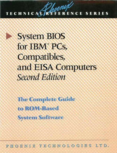 ﻿بایوس سیستم برای رایانه های شخصی IBM، رایانه های سازگار و رایانه های EISA: راهنمای کامل نرم افزار سیستم مبتنی بر رام