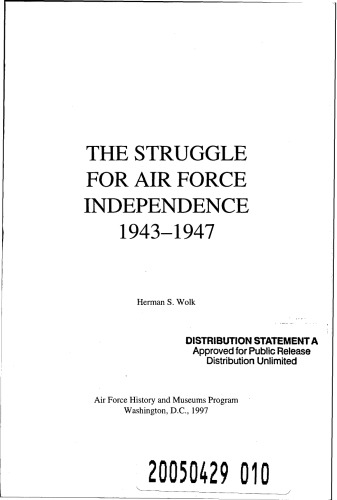 ﻿مبارزه برای استقلال نیروی هوایی ، 1943-1947
