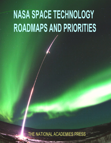 نقشه های فضایی فناوری فضایی ناسا و اولویت ها: بازگرداندن لبه تکنولوژی ناسا و راه اندازی یک عصر جدید در فضا
