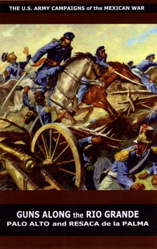 ﻿اسلحه در امتداد ریو گراند: پالو آلتو و رزاکا د لا پالما