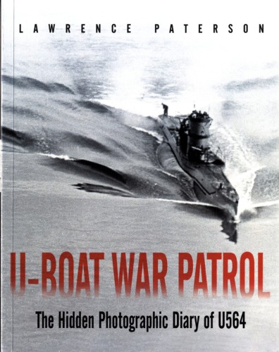 گشت جنگ U-قایق: خاطرات عکاسی پنهان U564