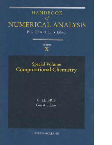 راهنمای تجزیه و تحلیل عددی / 10 ، جلد ویژه: شیمی محاسباتی / مهمان: C. Le Bris