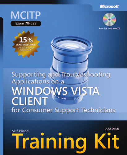 کیت آموزش گام به گام MCITP (امتحان 70-623): برنامه های پشتیبانی و عیب یابی در مشتری ویندوز ویستا برای تکنسین های پشتیبانی مصرف کننده