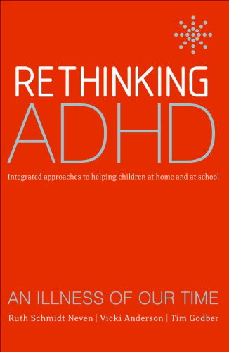 ﻿بازاندیشی ADHD: رویکردهای یکپارچه برای کمک به کودکان در خانه و مدرسه