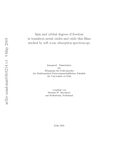 ﻿درجات آزادی چرخش و مداری در اکسیدهای فلزات واسطه و لایه‌های نازک اکسیدی که توسط طیف‌سنجی جذب اشعه ایکس نرم مورد مطالعه قرار گرفت.