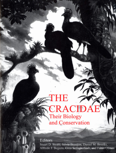 ﻿cracidae: زیست شناسی و حفاظت از آنها