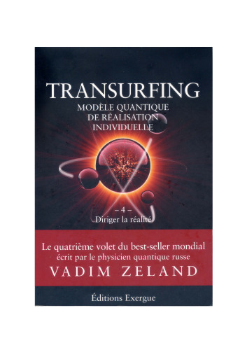 انتقال ، مدل کوانتومی موفقیت شخصی: جلد 4 ، کارگردانی واقعیت