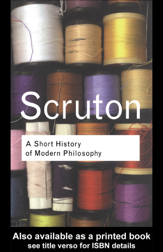 ﻿تاریخ کوتاهی از فلسفه مدرن: از دکارت تا ویتگنشتاین