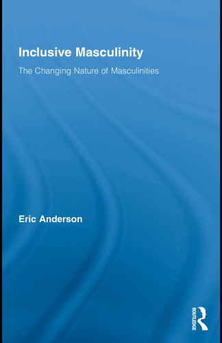 مردانگی فراگیر: تغییر ماهیت مردانگی